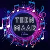 About Teen Maar Song